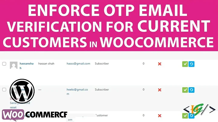 How to Enforce OTP Email Verification for Current Customers in WooCommerce | Resend Emails