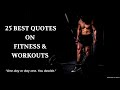 25 best quotes on fitness  workouts  gym motivation quotes