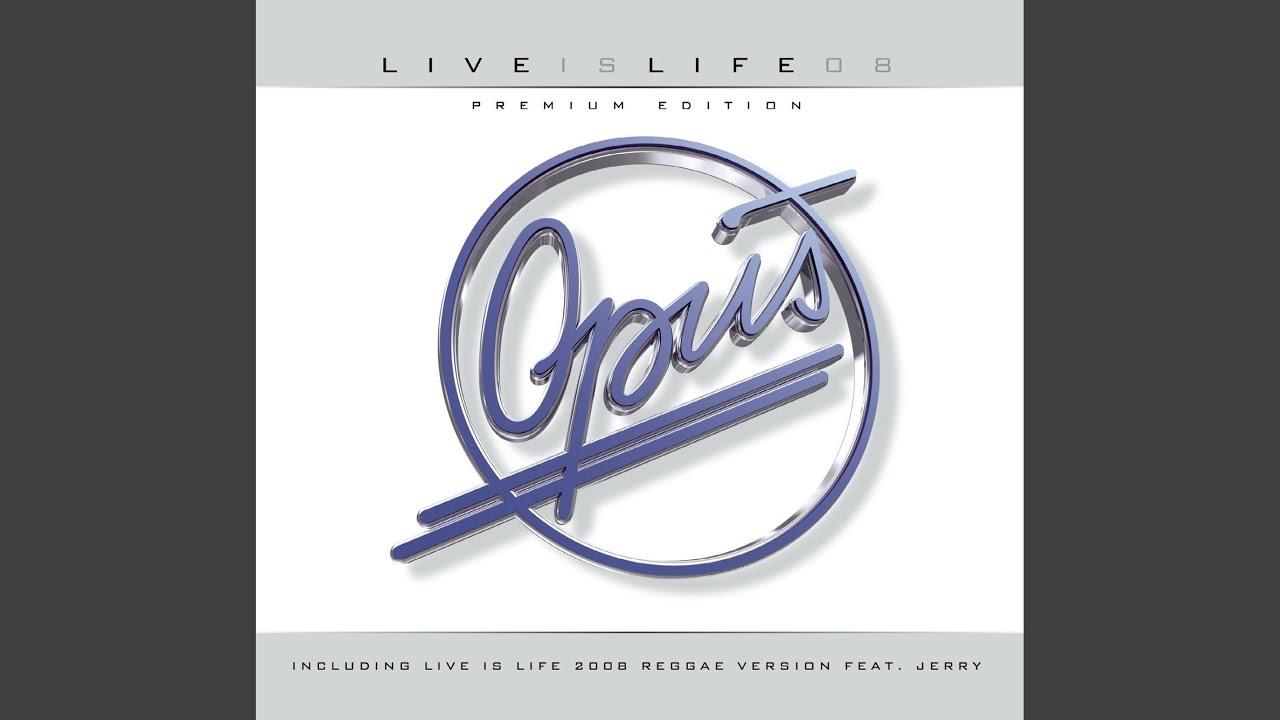Live Is Life (Rock Version 2008)