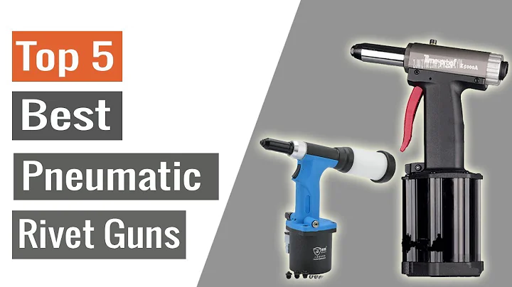 Top 5 Best Pneumatic Rivet Guns