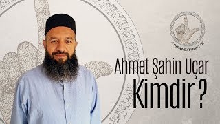 Ahmet Şahin Uçar Ki̇mdi̇r ?