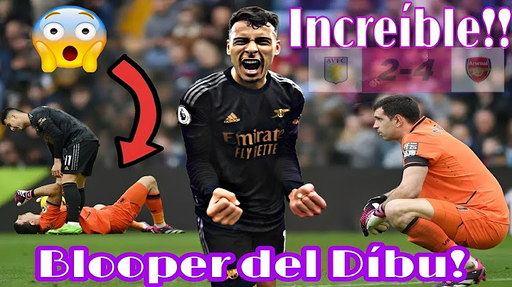 EL DIBU, DE CAMPEON DEL MUNDO A BLOOPER | GOL EN PROPIA PUERTA | ASTON VILLA _ ÁRSENAL