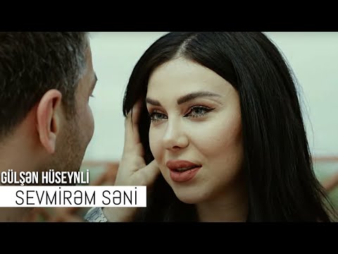 Gulsen Huseynli - Sevmirem Seni