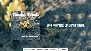 Oleh Tatarchuk - Soft Romantic Cinematic Theme screenshot 2