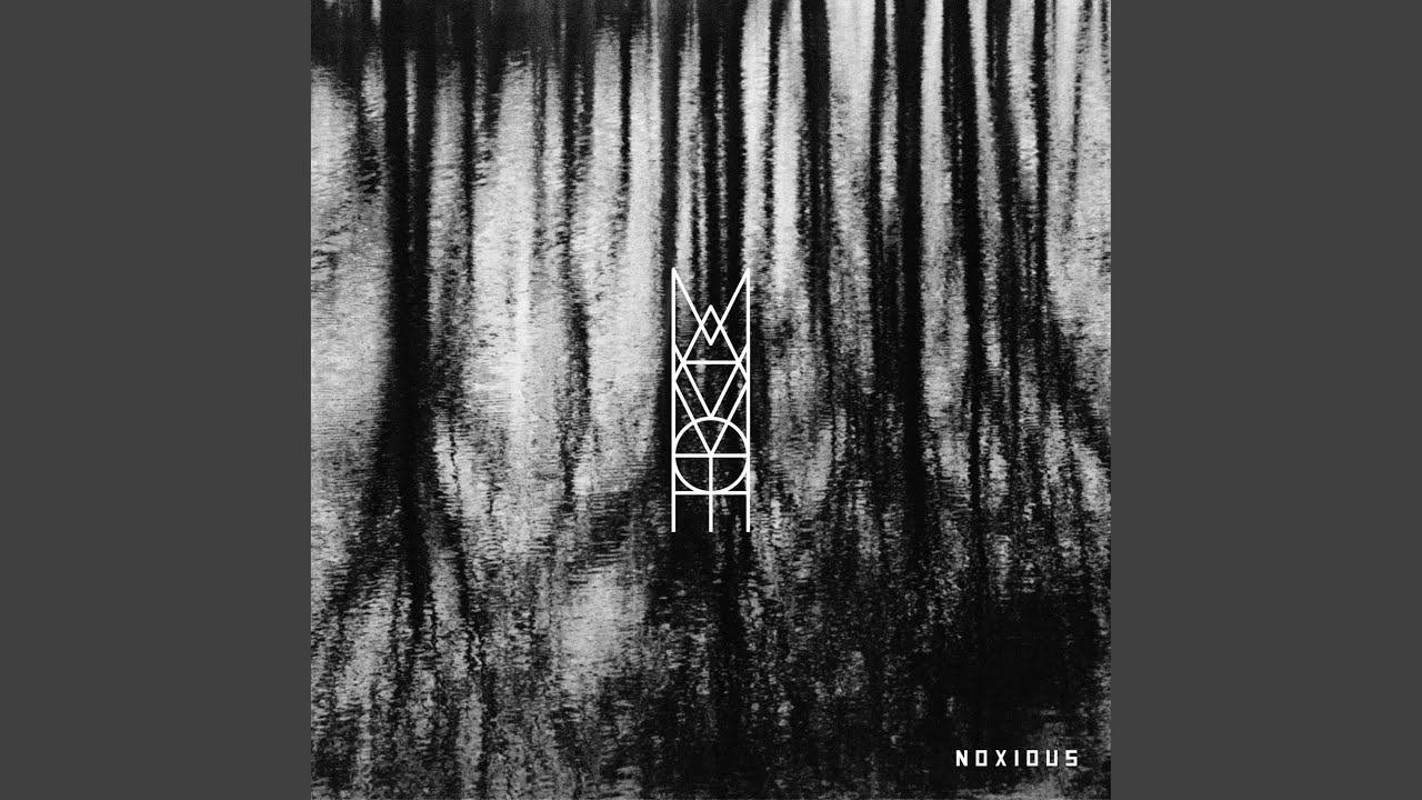 Ver Noxious en YouTube Ver Noxious en YouTube