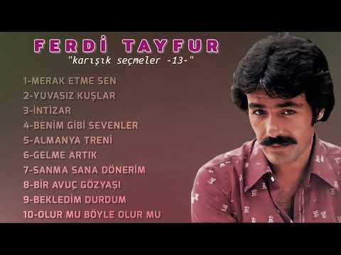 Ferdi Tayfur - Karışık Seçmeler -13-