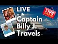 Live with captain billy j travels  lets chat about travel and youtube