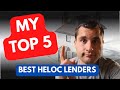 My top 5 best heloc lenders in 2023  watch first