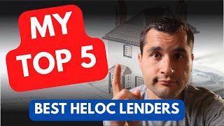 My Top 5 Best HELOC Lenders in 2023  WATCH FIRST