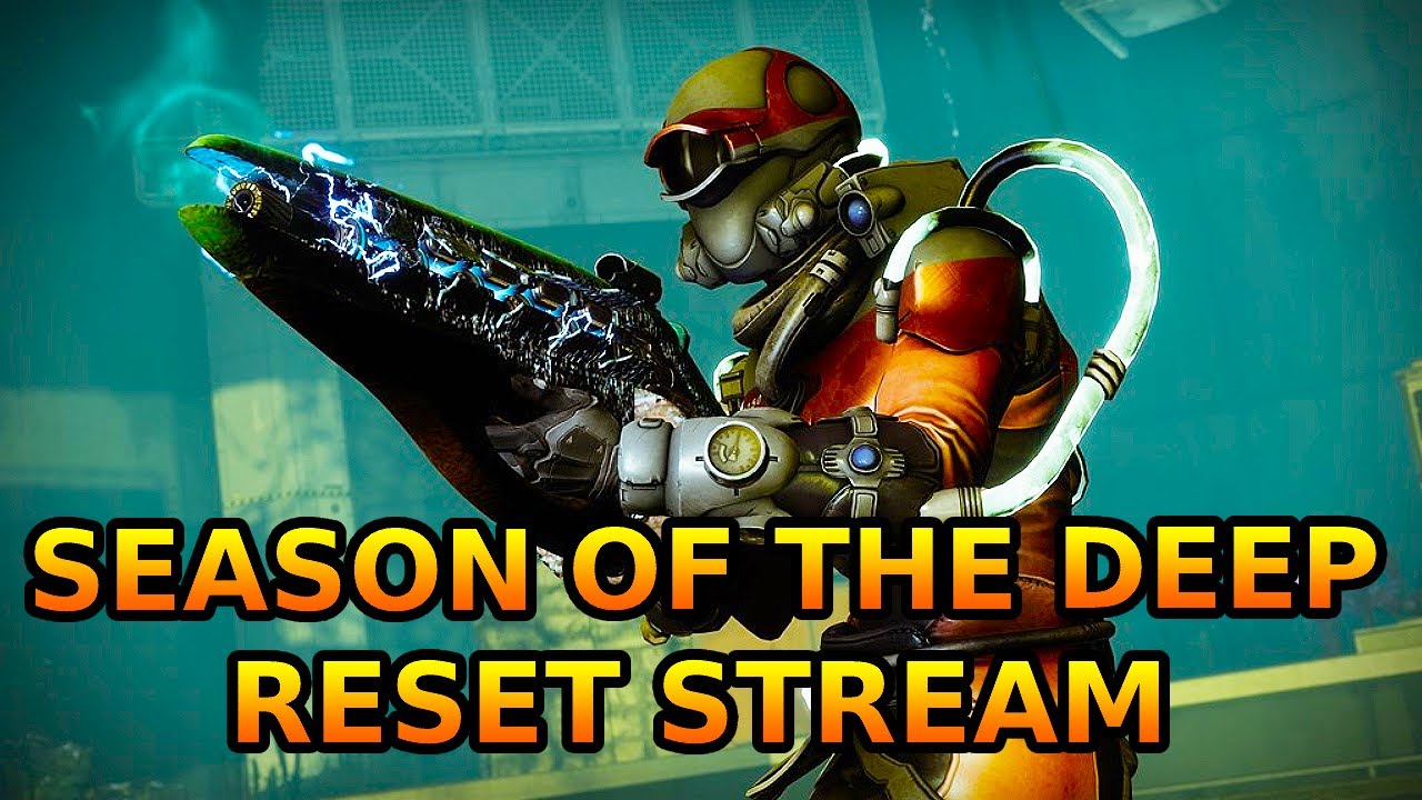 Destiny 2 - SEASON OF THE DEEP RESET STREAM! New Story, Triumphs ...