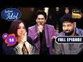 Ep 56 | Celebrating Mahesh Bhatt - Part 2 | Indian Idol Season 16 | Full Episode | 26 Apr 2026