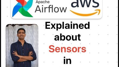 Explained how Sensors work in Airflow with S3 Example #airflow