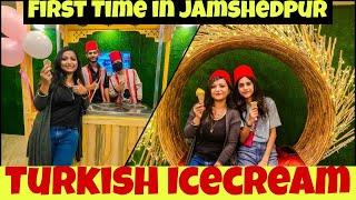 Turkish Ice Cream Now in Jamshedpur 😲 | Famous Turkish ice cream ❤️ | Full Review vlog | Jamshedpur📍