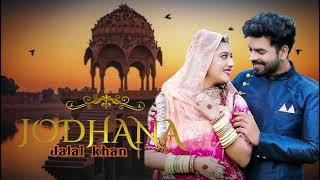Jodhana Jalal Khan Latest Marwadi Song
