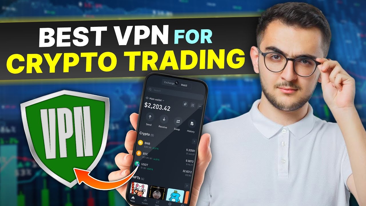 Best VPN for Crypto Trading: The Complete Guide to Safe Global Trading