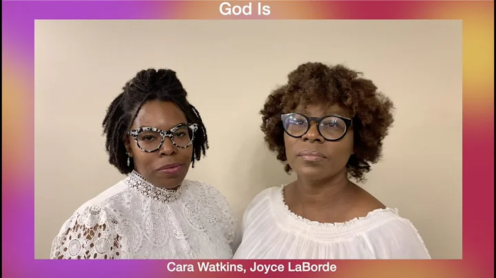God Is - Cara Watkins and Joyce LaBorde