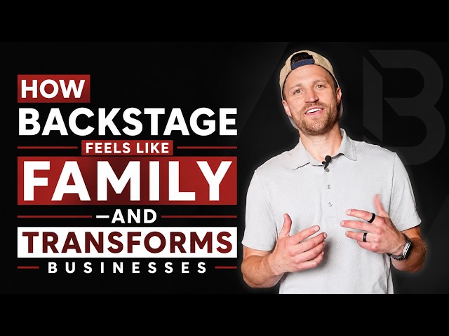How Backstage Feels Like Family—and Transforms Businesses