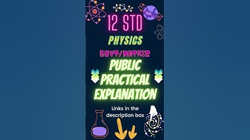 12th | Physics | Common | Public | Practical | Exam | Experiment | Explanation in Tamil