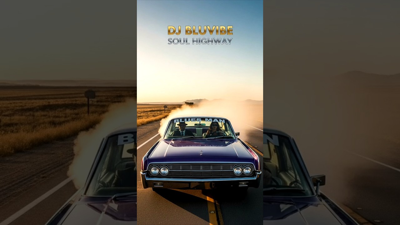 DJ BluVIBE - Soul Highway (Blues Music Song) 