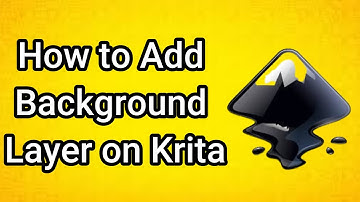 How to Add Background Layer on Krita