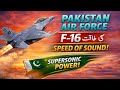 PAF F-16 Mach 2 Speed | Pakistan Air Force Supersonic Power 🇵🇰
