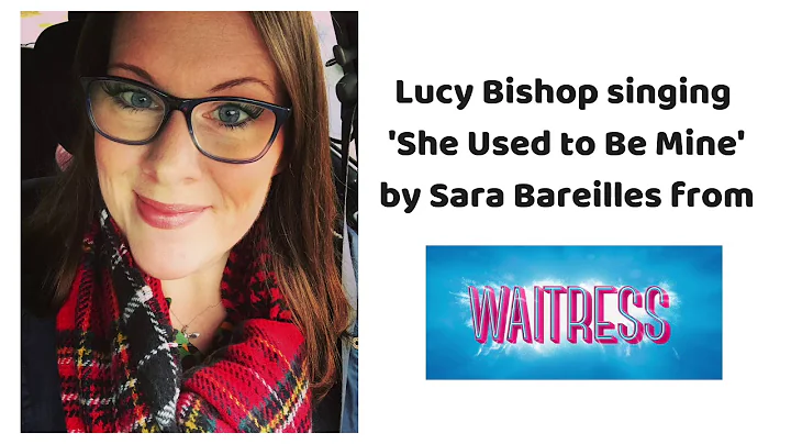 Lucy Bishop singing She Used to be Mine from Waitr...