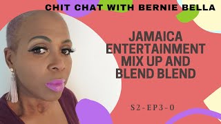 Chattingz S2E3-0- Jamaica Entertainment, Mix Up And Blend, Blend