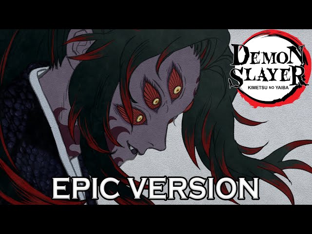 Demon Slayer S3 E01: Kokushibo Reveal Theme | EPIC VERSION class=