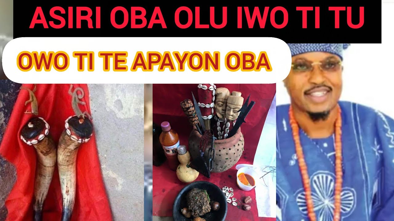 OWO TI TE OBA OLU IWO APAYON ASIRI TI TU