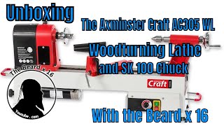Unboxing the Axminster Craft AC305WL Woodturning Lathe and SK 100 chuck