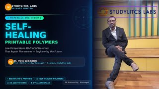 Celebrity Low Temperature Printable Self-healing Polymers  for Studylitcslabs Dr. Pulla Sammaiah #research Wealth