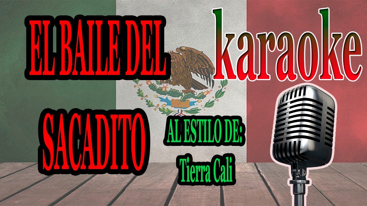 EL BAILE DEL SACADITO  Karaoke Tierra Cali