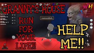 Escape from granny's house!! HELP ME!! RUN!! #grannyshouse #scary #grannyhouse