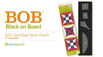 The AccuQuilt GO! Glorified Nine Patch Die makes cutting this curvy quilt block easy!