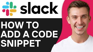 HOW TO ADD A CODE SNIPPET ON SLACK (2026)