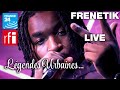 Capture de la vidéo Légendes Urbaines : Frenetik - Elles Voudraient (Live)