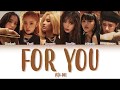 (G)I-DLE - FOR YOU (Color Coded Lyrics Eng/Rom/Kan/日本語字幕/가사)