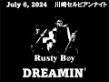 Rusty B&Phi;y BO&Phi;WY Dreamin' @川崎セルビアンナイト