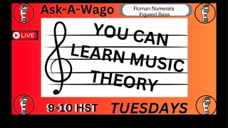 Intro to Roman Numerals//Figured Bass - 2/11/25 - MUSIC THEORY 101 ASK A WAGO