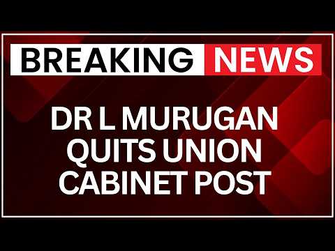 Dr L Murugan Resigns as Union Minister and Rajya Sabha MP to Strengthen BJP in Tamil Nadu | NewsX