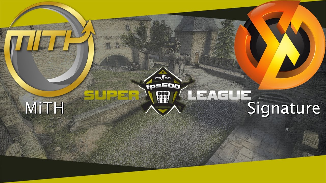 CS:GO | MiTH vs. Signature [Cache] fpsGOD Super League #Winter - YouTube