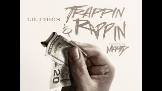 Lil Chris - Rappin & Trappin (FULL MIXTAPE)
