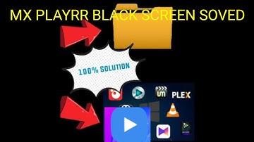 How To Mx Player Black Screen Problem Fix