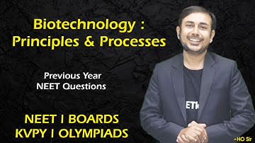 Biotechnology : Principles & Processes | Previous Year NEET Questions #NEET#neetkakaJEE #KVPY