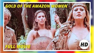 Gold Of The Amazon Women | Adventure | Full Movie In English