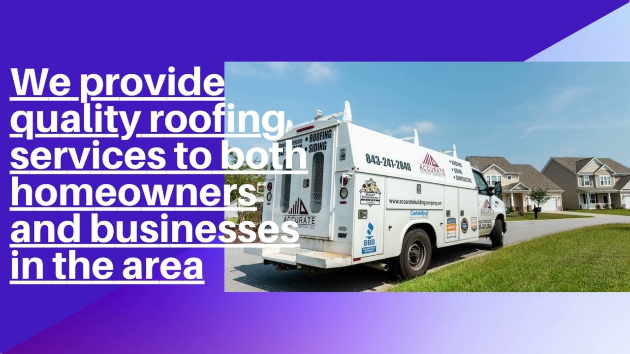 Myrtle Beach Roofing Company - Accurate Building