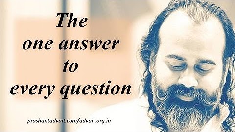 The one answer to every question || Acharya Prashant (2016)