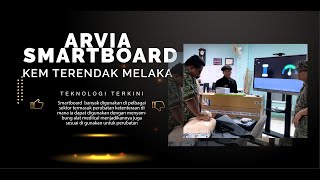 Pelbagai Fungsi Smartboard ARVIA menjadi Pilihan di Kem Terendak Melaka