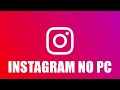 COMO ACESSAR INSTAGRAM PELO PC COM TODAS AS FUNÇÕES