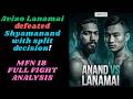 Avizo Lanamai  defeated  Shyamanand with split decision! #mfn #avizolanamai #shyamanand